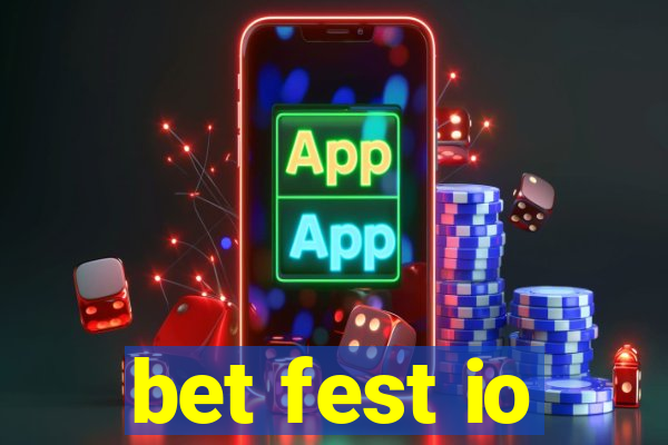 bet fest io